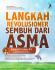 Langkah Revolusioner Sembuh dari Asma